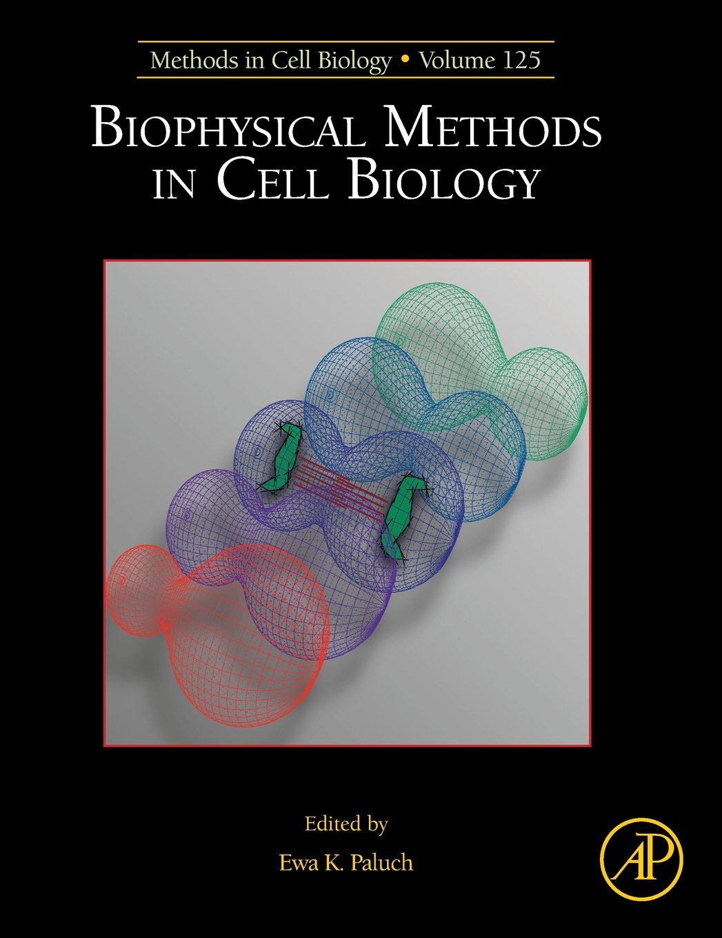 Biophysical Methods in Cell Biology (Volume 125)