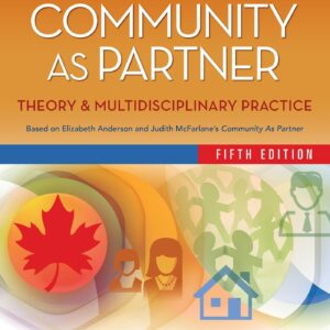 Canadian community as partner Theory & multidisciplinary practice 5th ed-ISBN: 9781975141370