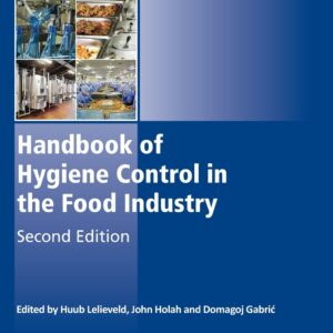 Handbook of Hygiene Control in the Food Industry (Woodhead Publishing Series in Food Science