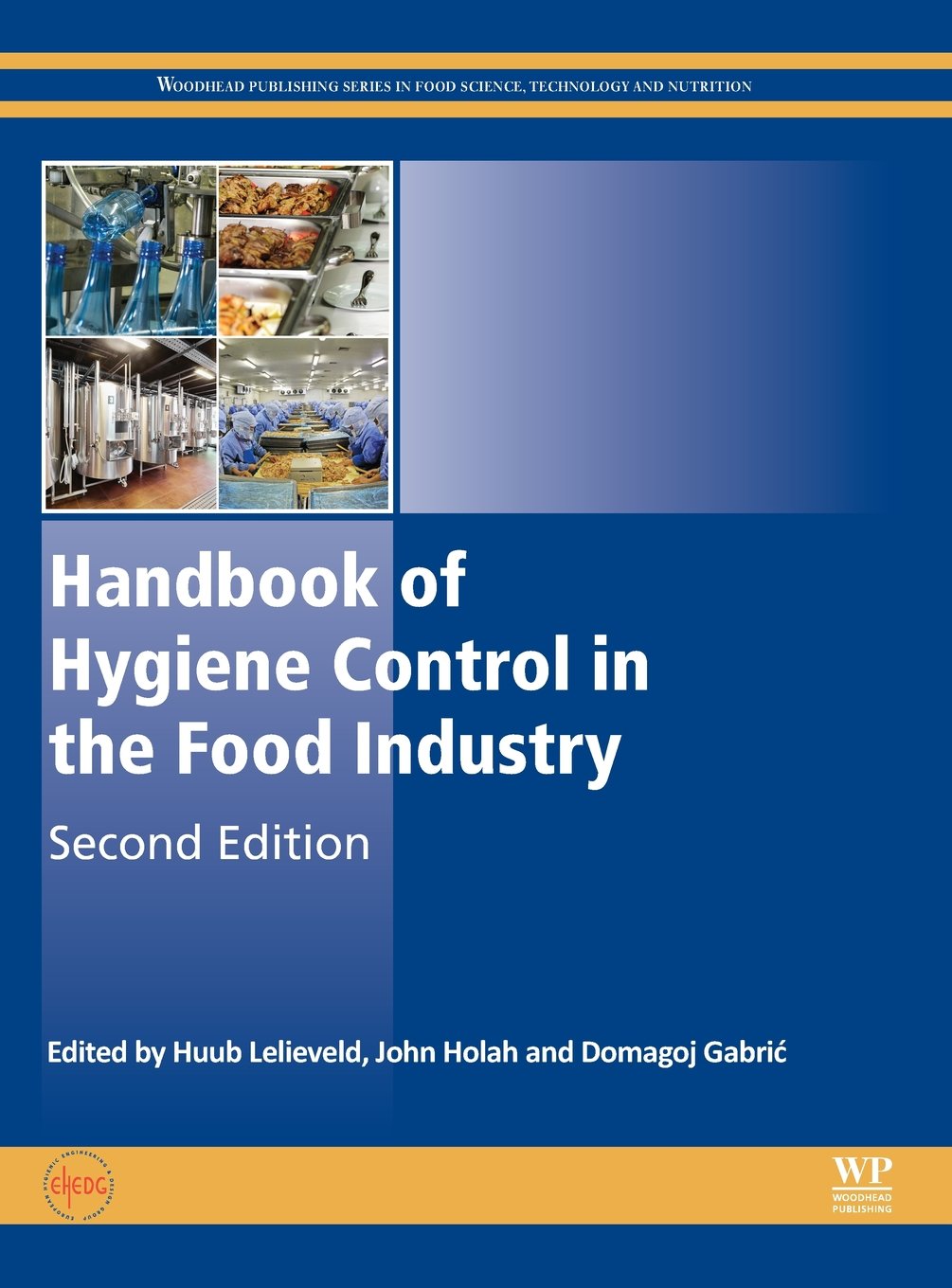 Handbook of Hygiene Control in the Food Industry (Woodhead Publishing Series in Food Science
