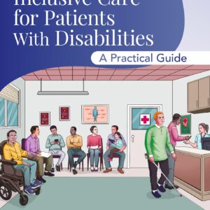 Inclusive Care for Patients With Disabilities: A Practical Guide Print + ebook with Multimedia-ISBN: 9781975236816