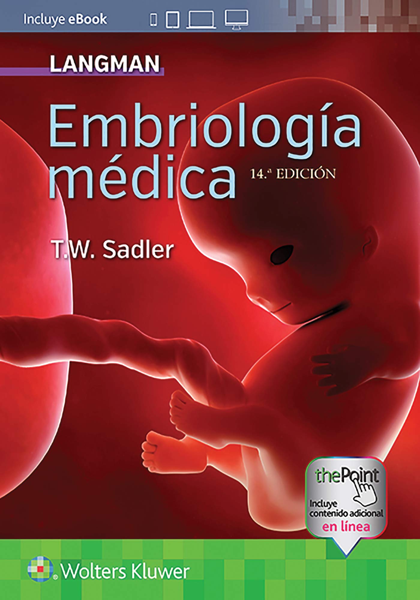 Langman. EmbriologÃa médica (Spanish Edition)-ISBN: 9788417602116