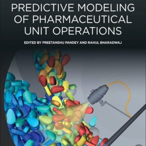 Predictive Modeling of Pharmaceutical Unit Operations