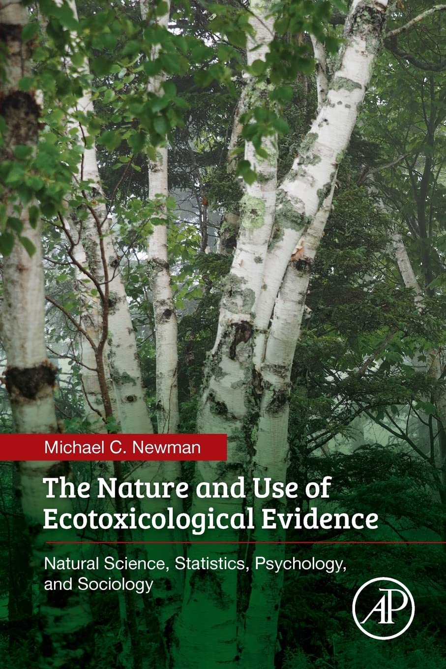The Nature and Use of Ecotoxicological Evidence: Natural Science