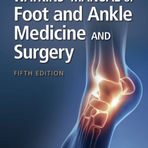 Watkins' Manual of Foot and Ankle Medicine and Surgery-ISBN: 9781975175528