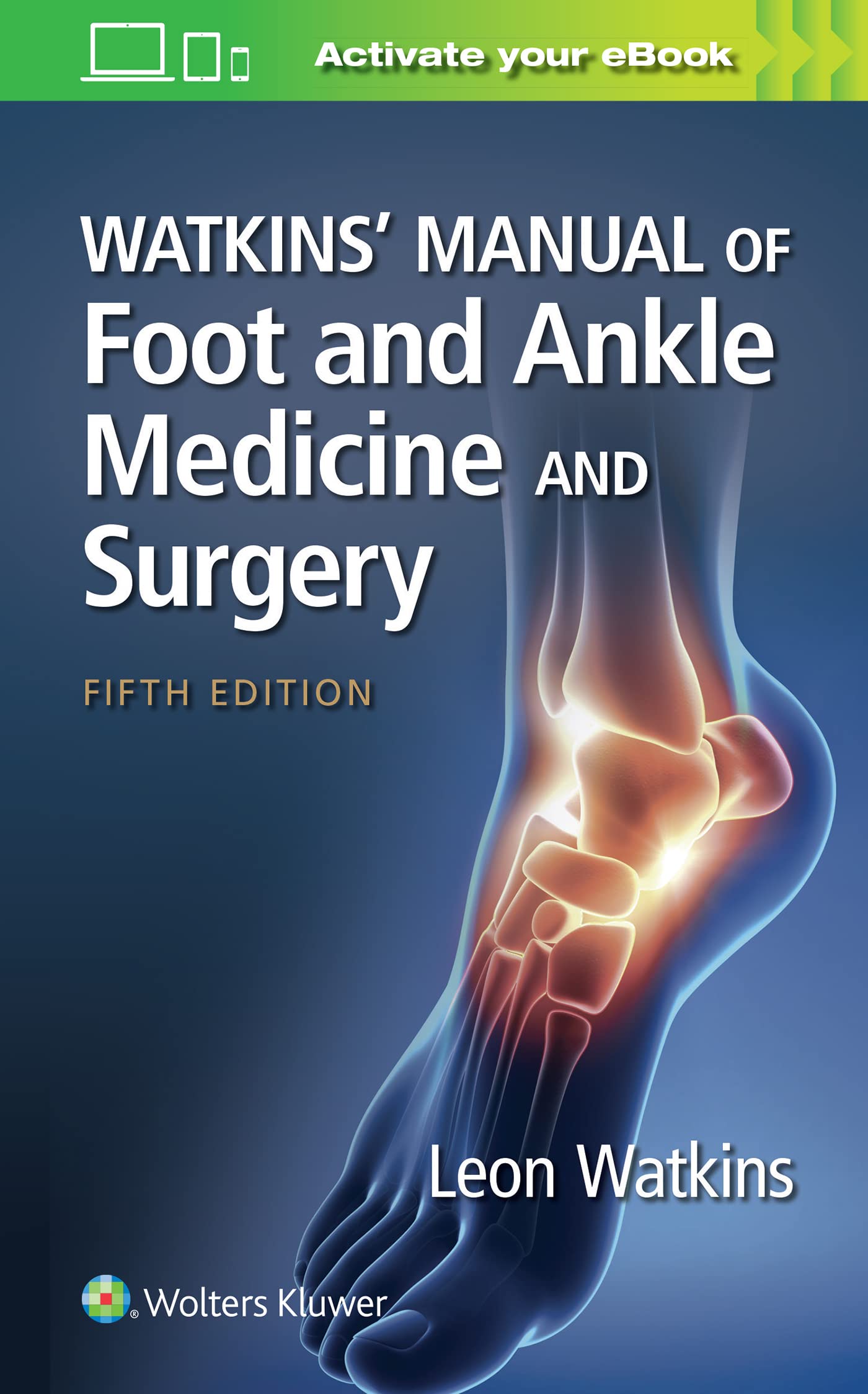 Watkins' Manual of Foot and Ankle Medicine and Surgery-ISBN: 9781975175528