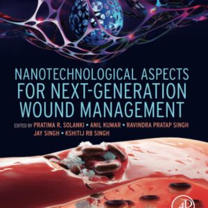 Nanotechnological Aspects for Next-Generation Wound Management