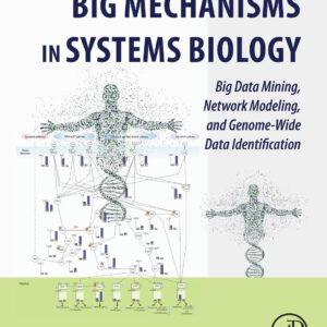 Big Mechanisms in Systems Biology: Big Data Mining