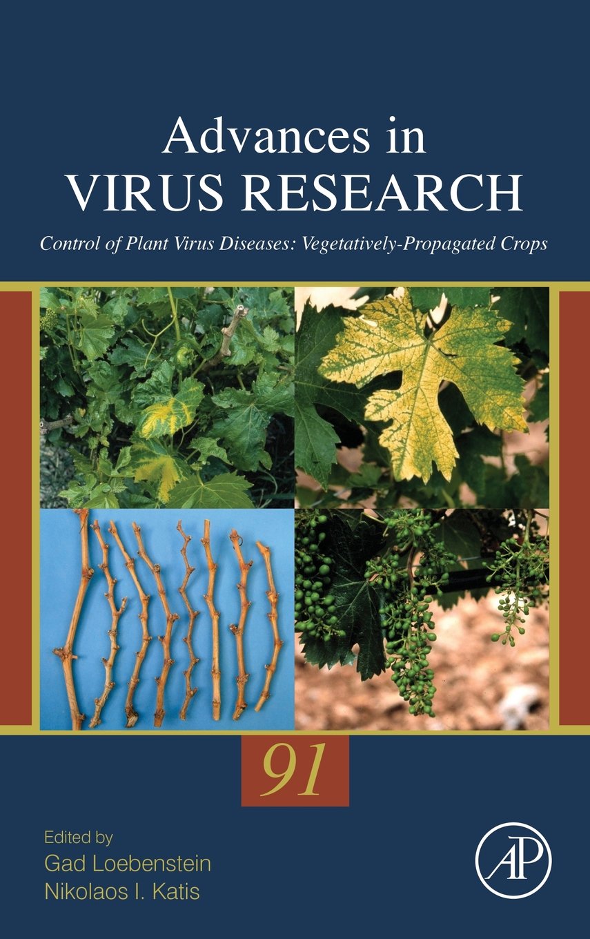 Control of Plant Virus Diseases: Vegetatively-Propagated Crops (Volume 91) (Advances in Virus Research
