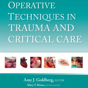 Operative Techniques in Trauma and Critical Care: Print + eBook with Multimedia-ISBN: 9781975176679