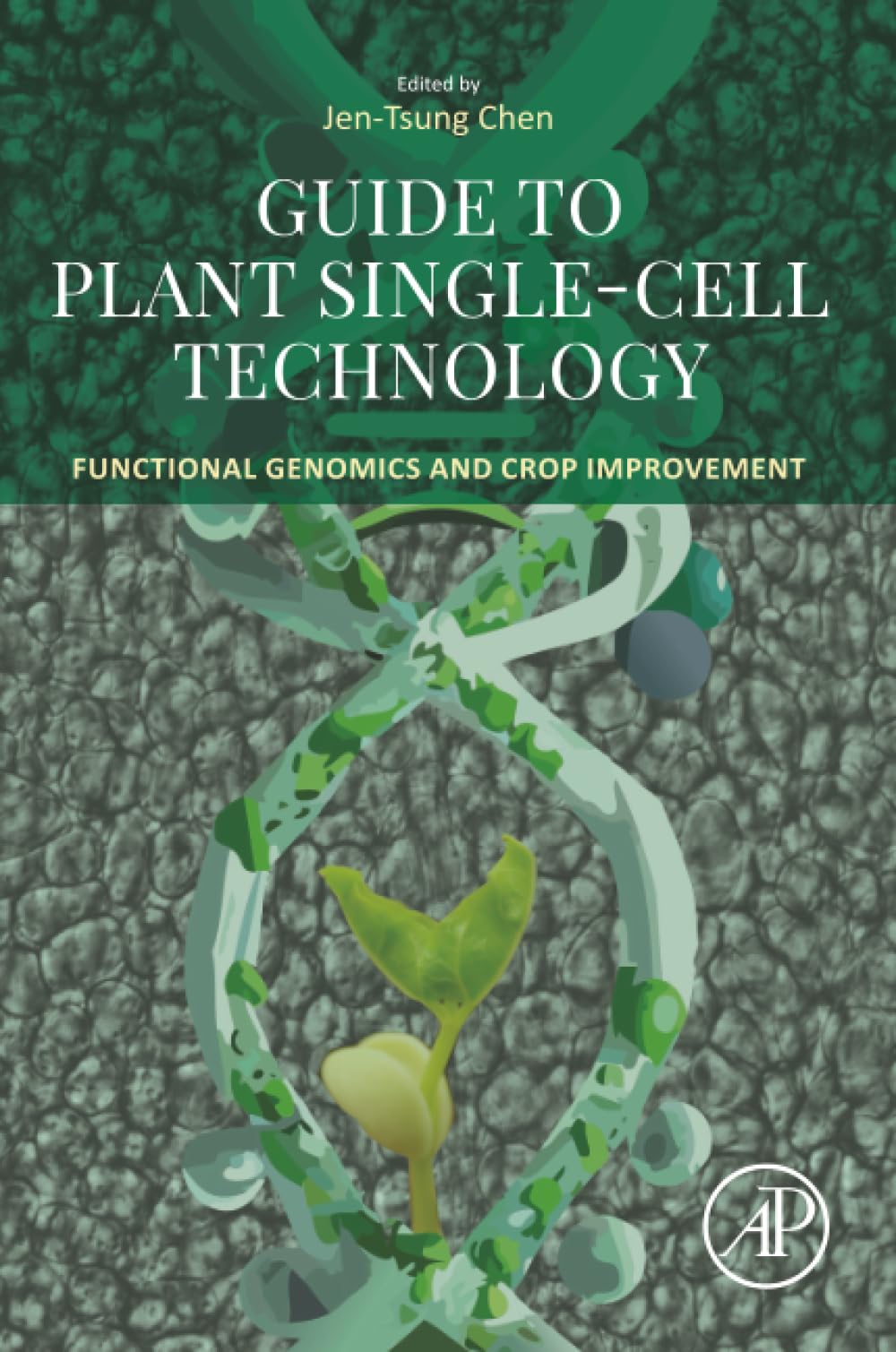 Guide to Plant Single-Cell Technology: Functional Genomics and Crop Improvement