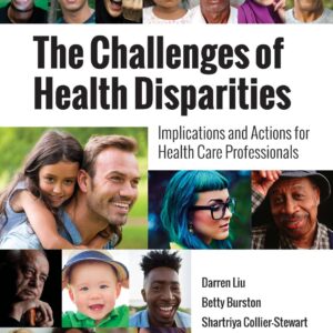 The Challenges of Health Disparities: .-ISBN: 9781284156096