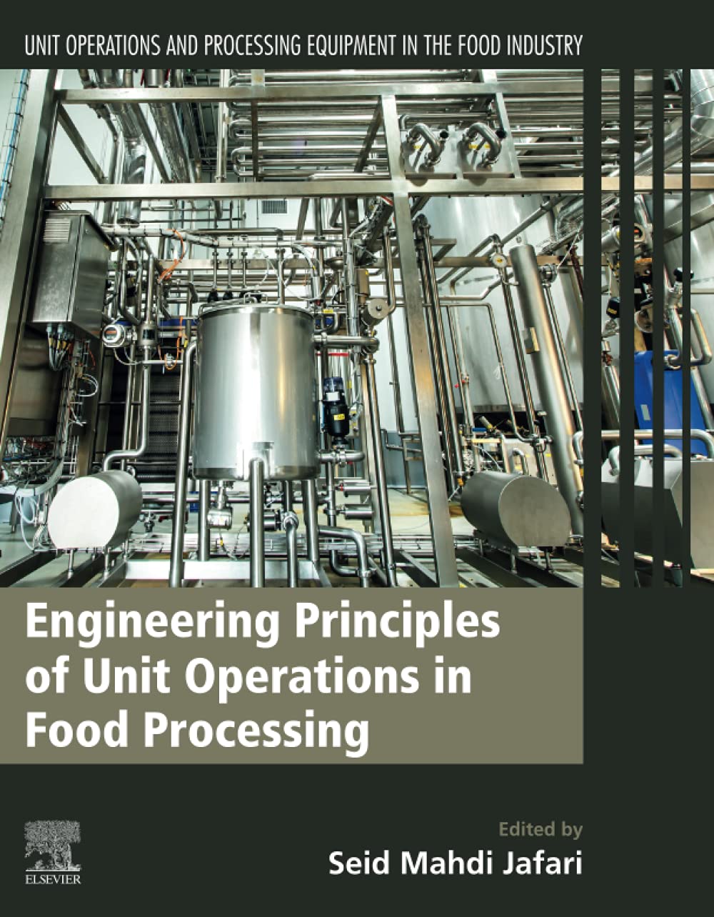 Engineering Principles of Unit Operations in Food Processing: Unit Operations and Processing Equipment in the Food Industry