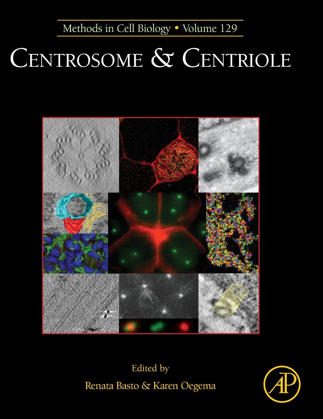 Centrosome and Centriole (Volume 129) (Methods in Cell Biology