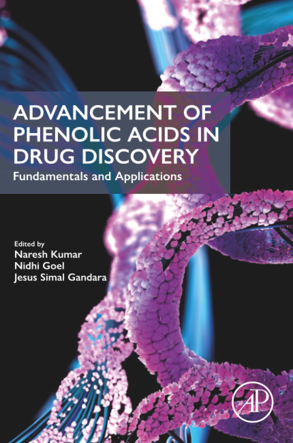 Advancement of Phenolic Acids in Drug Discovery: Fundamentals and Applications