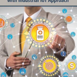 Emergence of Pharmaceutical Industry Growth with Industrial IoT Approach