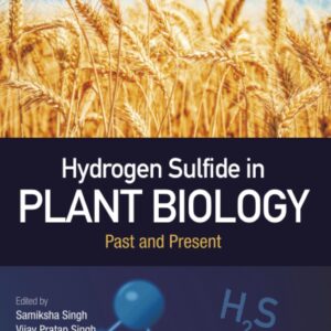 Hydrogen Sulfide in Plant Biology: Past and Present
