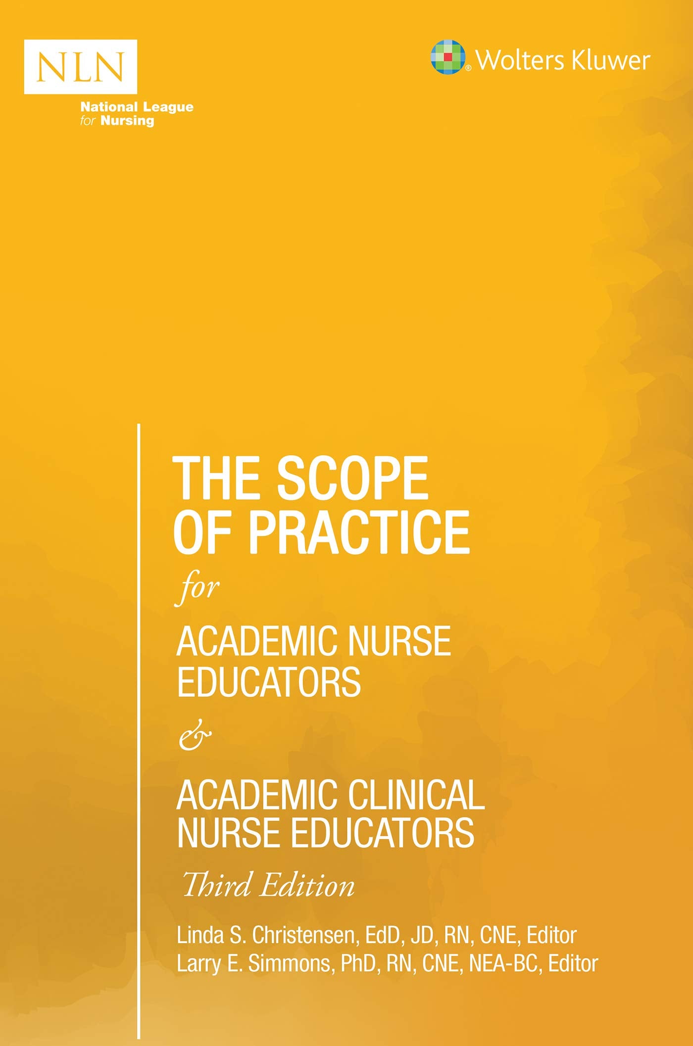 The Scope of Practice for Academic Nurse Educators and Academic Clinical Nurse Educators