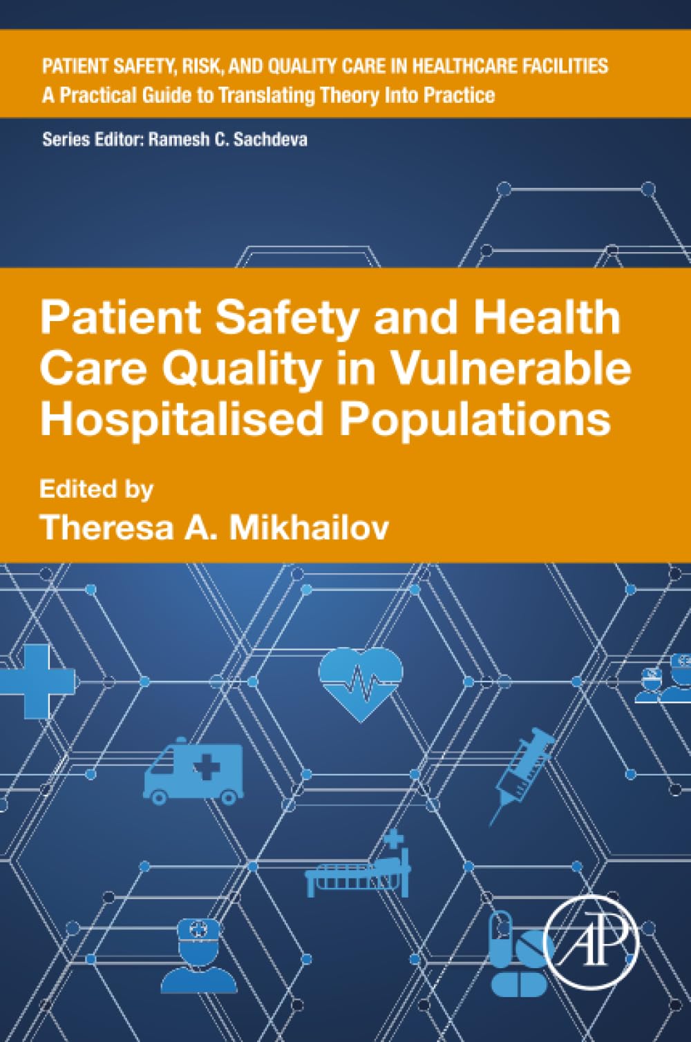 Patient Safety and Health Care Quality in Vulnerable Hospitalised Populations (Patient Safety