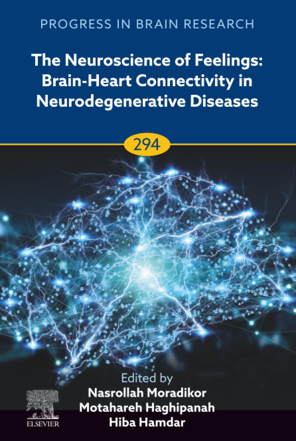 The Neuroscience of Feelings: Brain-Heart Connectivity in Neurodegenerative Diseases (Volume 294) (Progress in Brain Research
