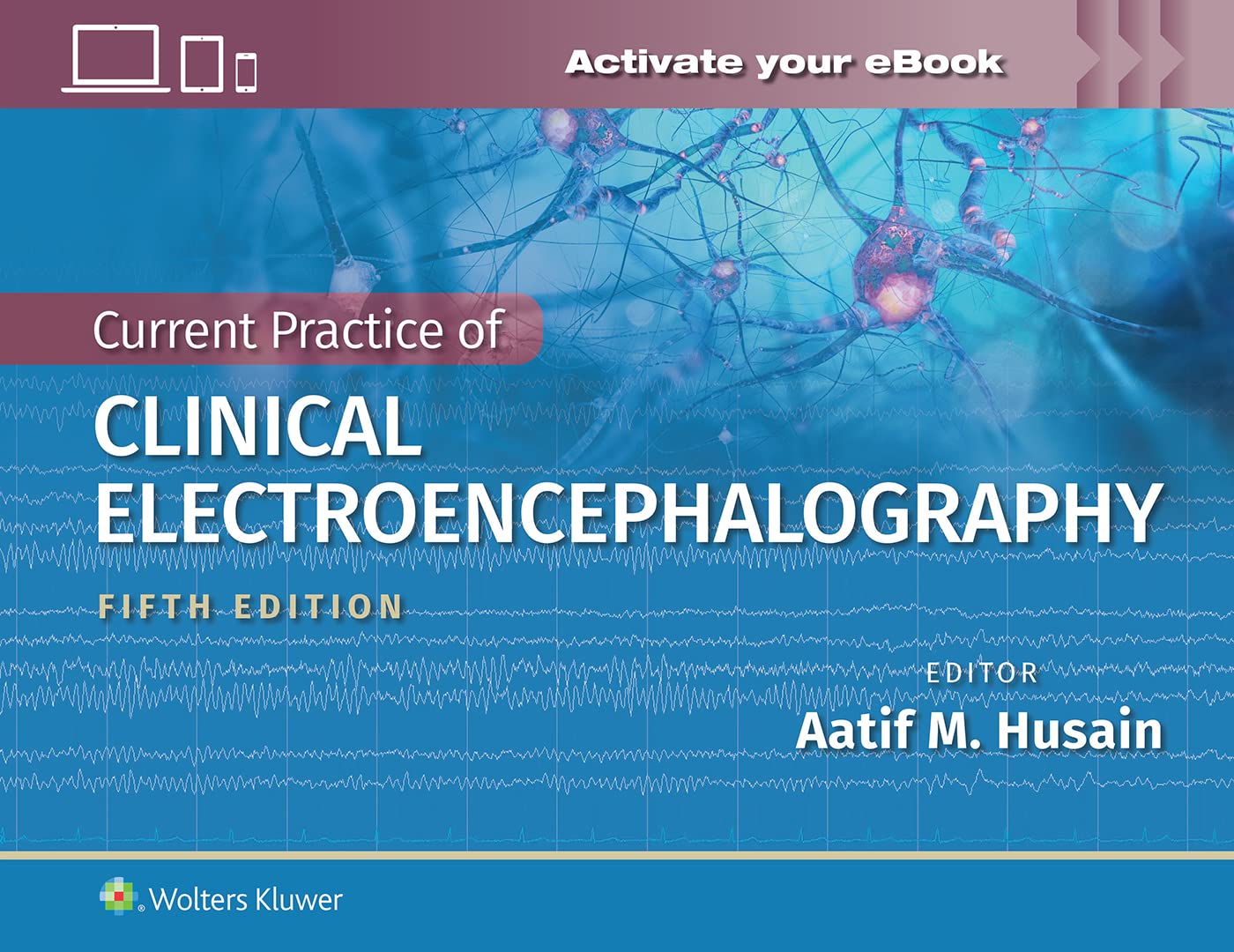 Current Practice of Clinical Electroencephalography-ISBN: 9781975183752