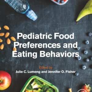 Pediatric Food Preferences and Eating Behaviors