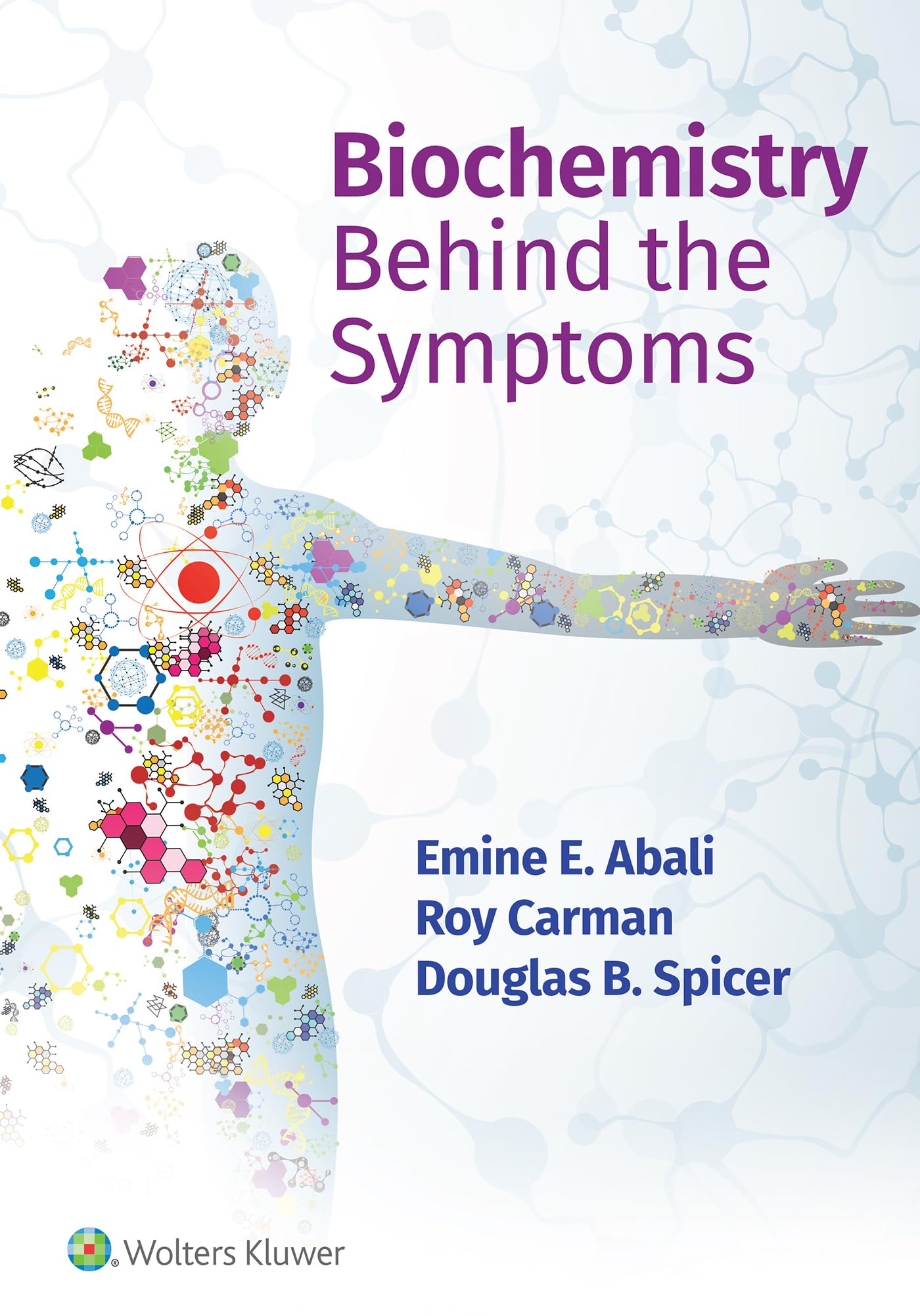 Biochemistry Behind the Symptoms-ISBN: 9781975191474