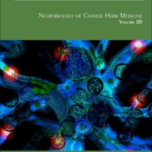 Neurobiology of Chinese Herb Medicine (Volume 135) (International Review of Neurobiology