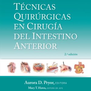 TÃ©cnicas quirÃºrgicas en cirugÃ­a del intestino anterior (Spanish Edition)-ISBN: 9788419663252
