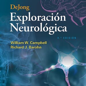 DeJong. ExploraciÃ³n neurolÃ³gica (Spanish Edition)-ISBN: 9788417949112