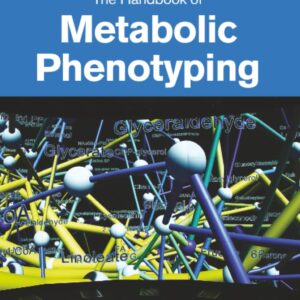 The Handbook of Metabolic Phenotyping