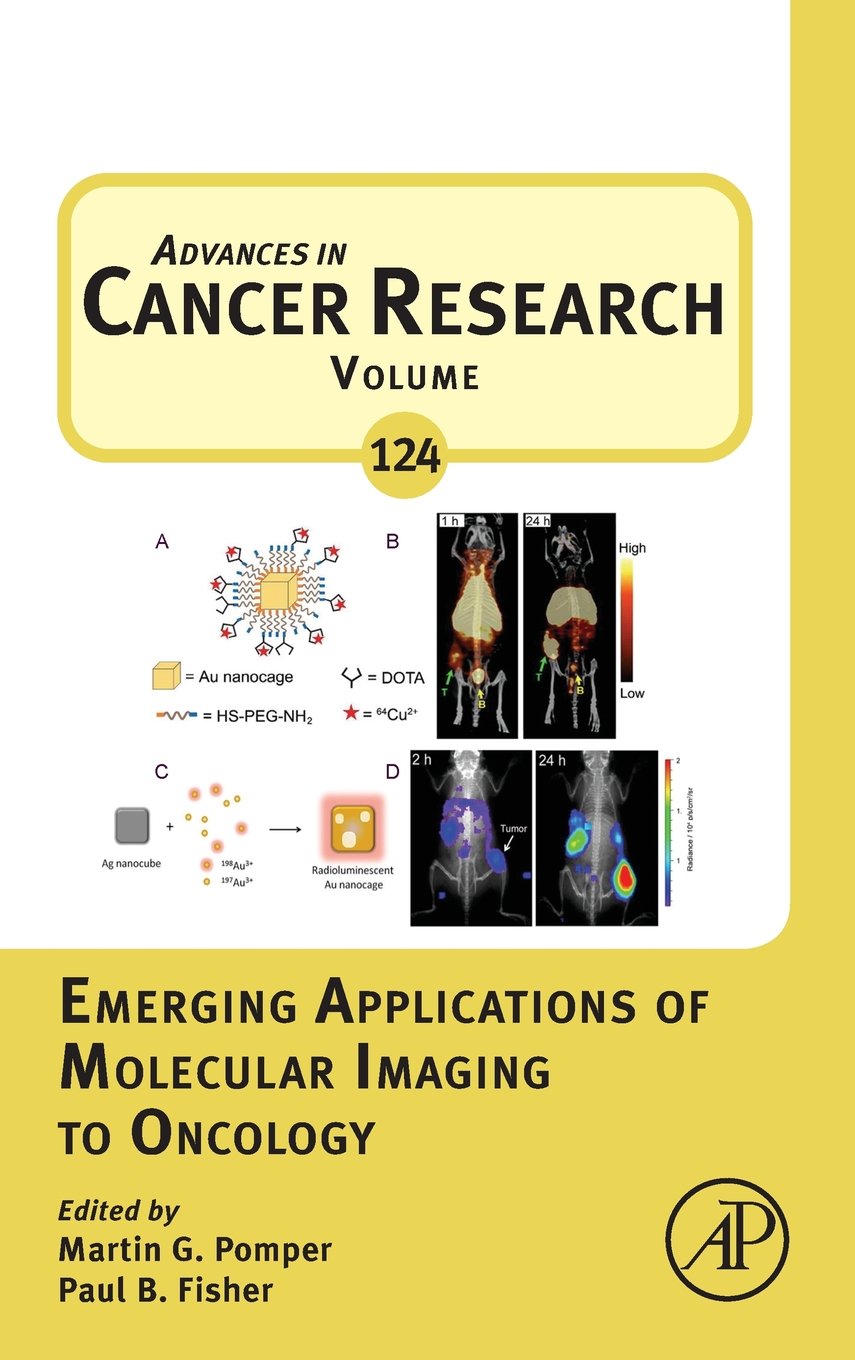 Emerging Applications of Molecular Imaging to Oncology (Volume 124) (Advances in Cancer Research