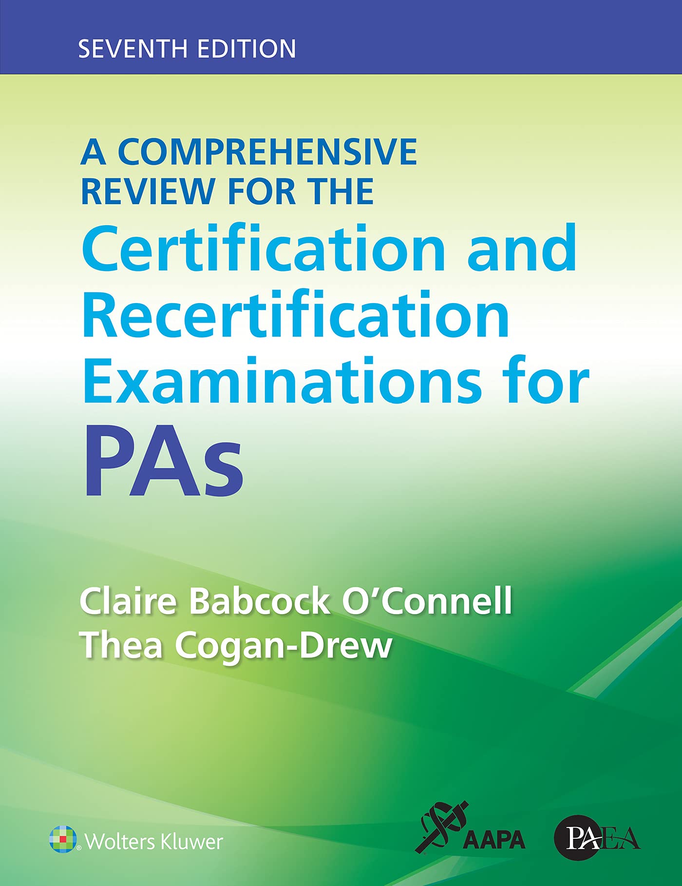 A Comprehensive Review for the Certification and Recertification Examinations for PAs-ISBN: 9781975158200