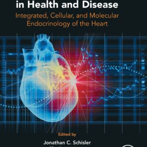 Endocrinology of the Heart in Health and Disease: Integrated