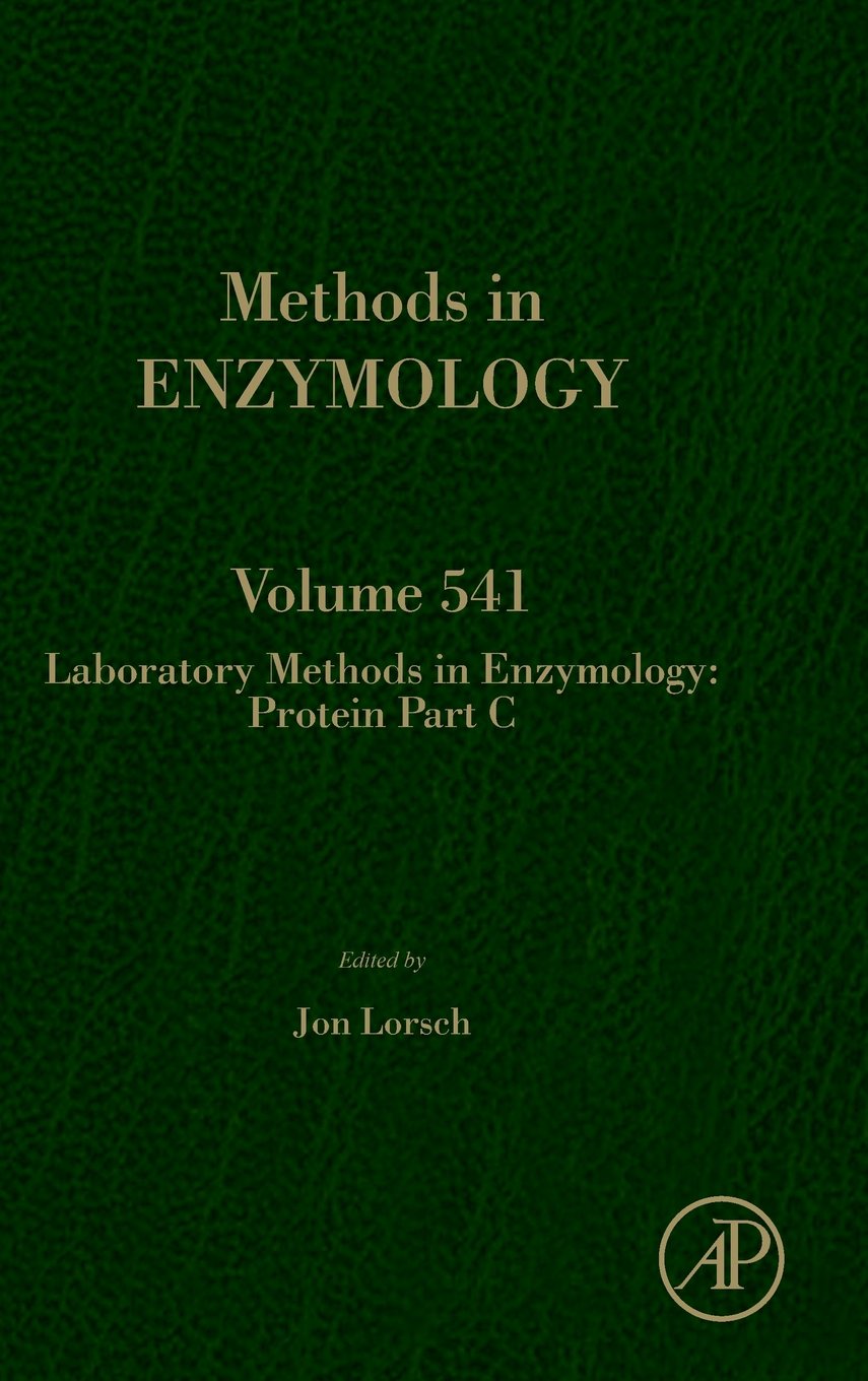 Laboratory Methods in Enzymology: Protein Part C (Volume 541) (Methods in Enzymology