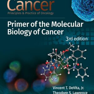 Cancer: Principles and Practice of Oncology Primer of Molecular Biology in Cancer-ISBN: 9781975149116