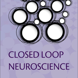 Closed Loop Neuroscience