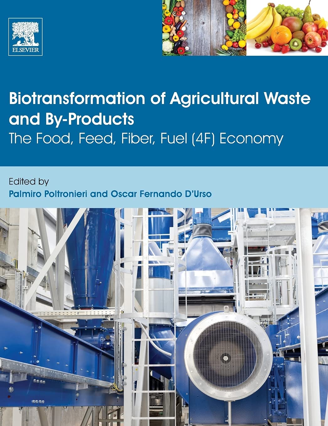 Biotransformation of Agricultural Waste and By-Products: The Food