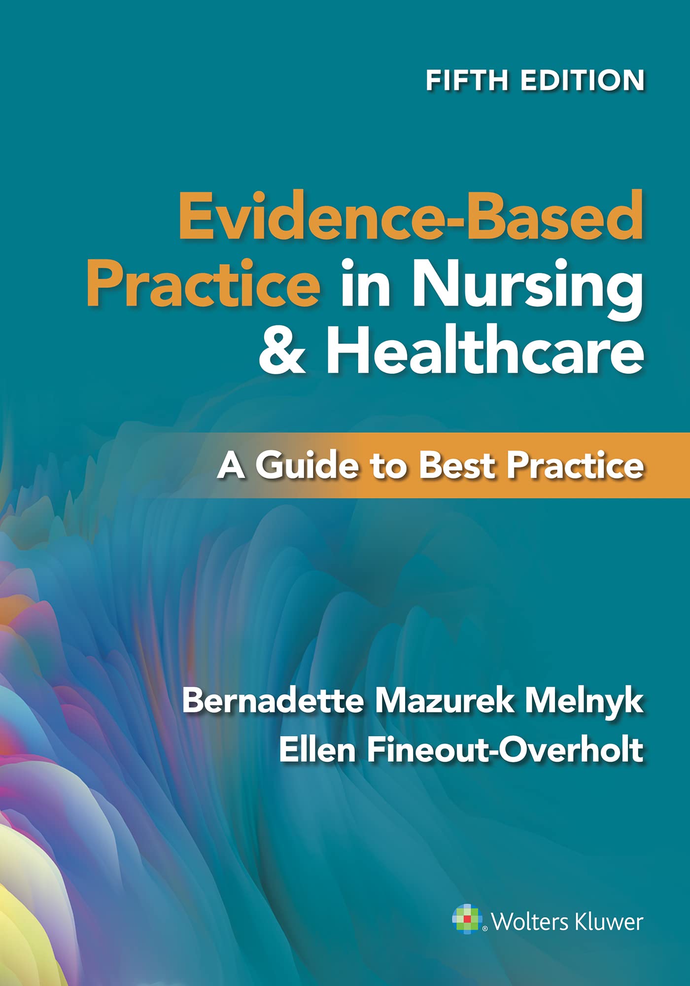 Evidence-Based Practice in Nursing & Healthcare: A Guide to Best Practice-ISBN: 9781975185725