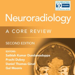 Neuroradiology: A Core Review: Print + eBook with Multimedia-ISBN: 9781975199265