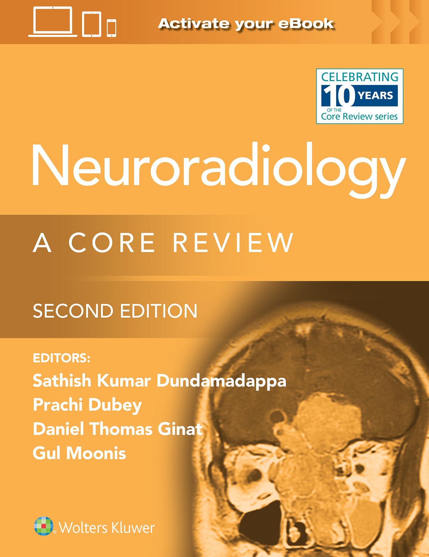 Neuroradiology: A Core Review: Print + eBook with Multimedia-ISBN: 9781975199265