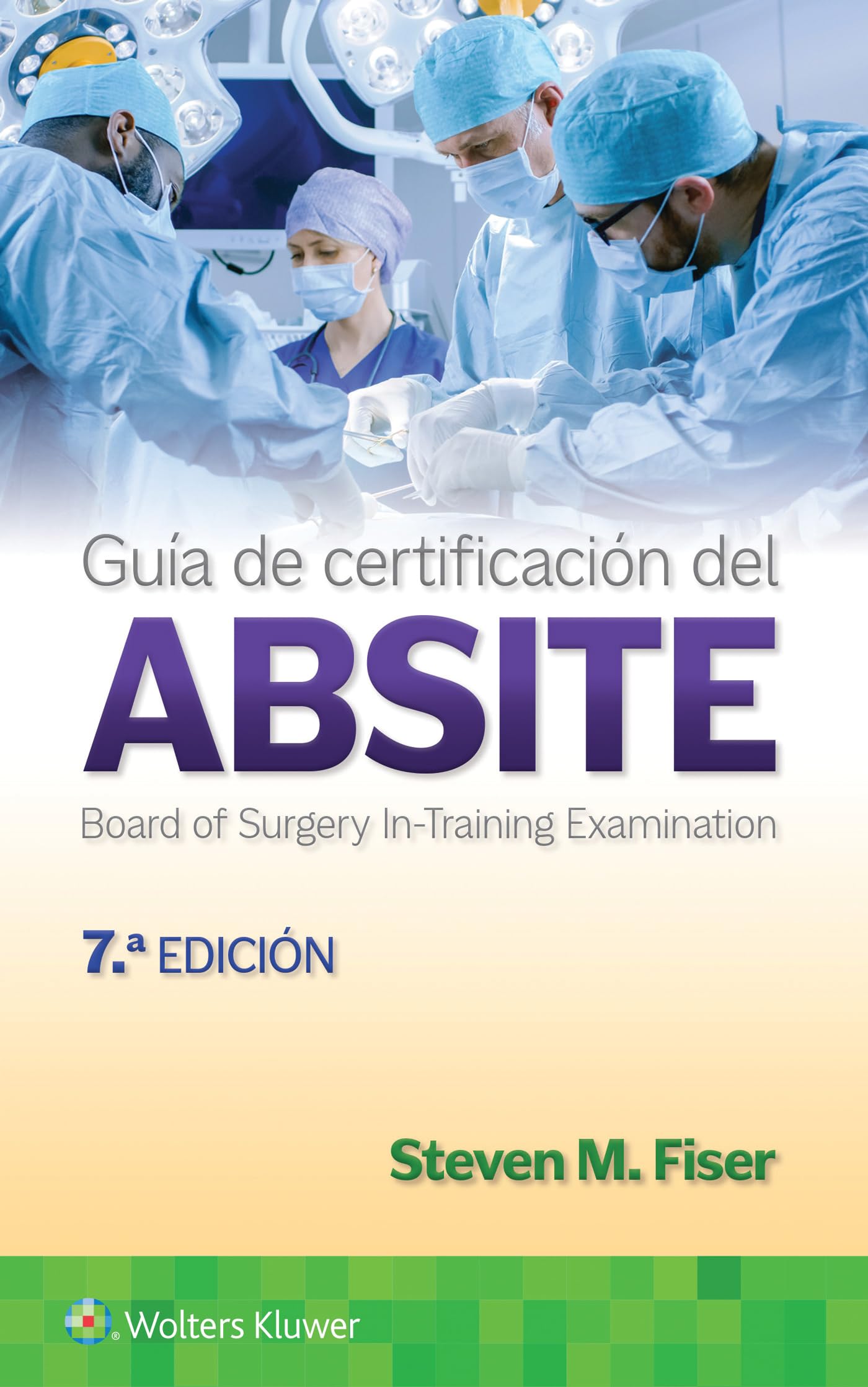 GuÃa de certificación del ABSITE (Spanish Edition)-ISBN: 9788419663191