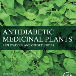 Antidiabetic Medicinal Plants: Applications and Opportunities