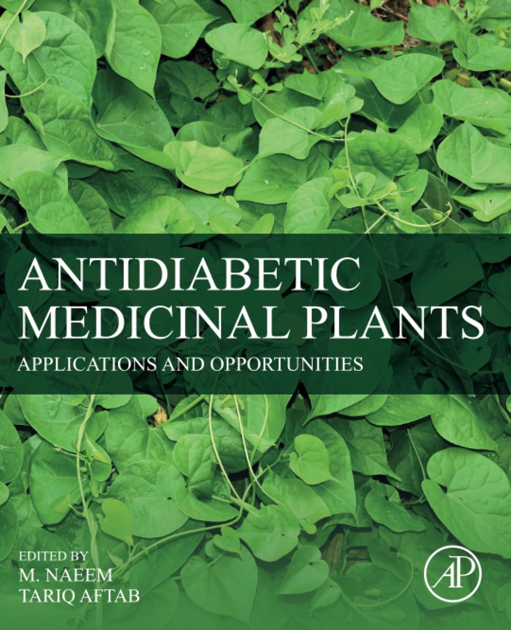 Antidiabetic Medicinal Plants: Applications and Opportunities