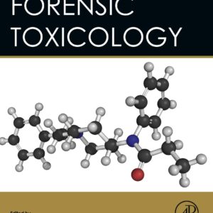 Forensic Toxicology (Advanced Forensic Science Series)