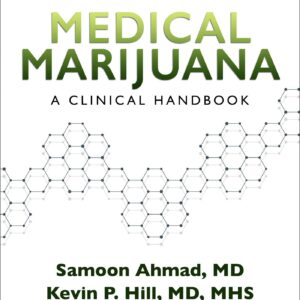 Medical Marijuana: A Clinical Handbook-ISBN: 9781975141899