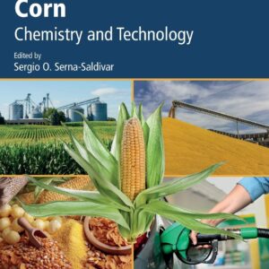 Corn: Chemistry and Technology