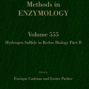 Hydrogen Sulfide in Redox Biology Part B (Volume 555) (Methods in Enzymology