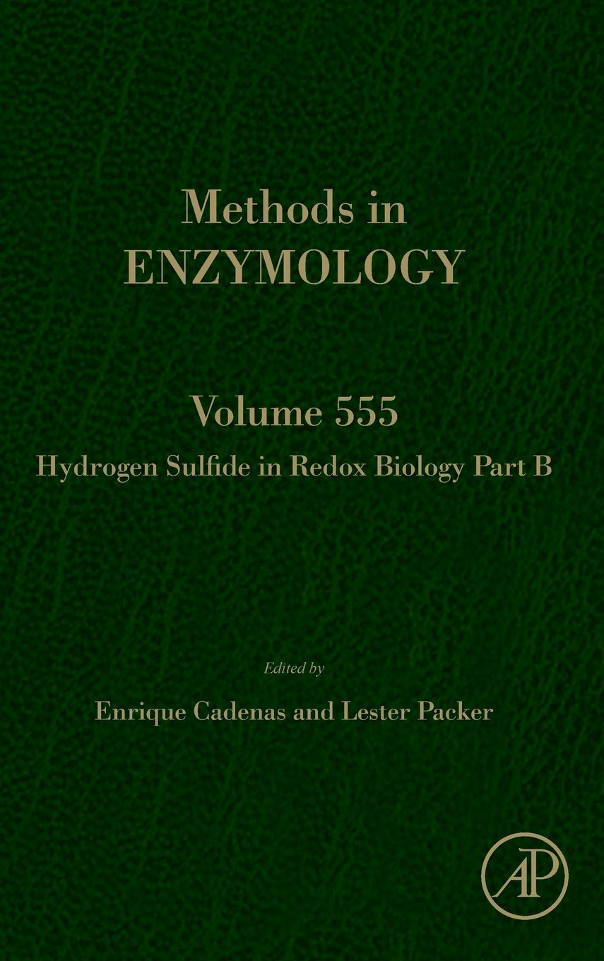 Hydrogen Sulfide in Redox Biology Part B (Volume 555) (Methods in Enzymology