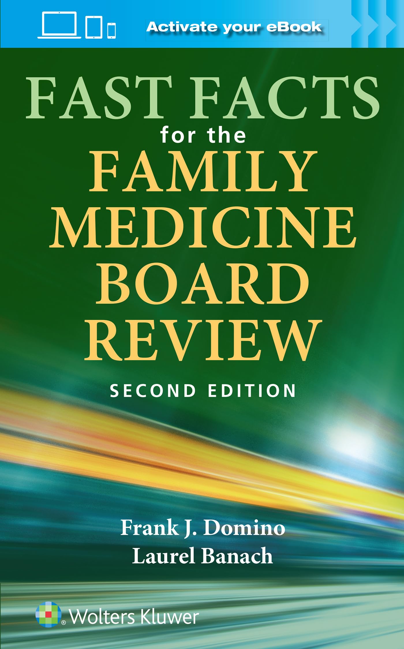 Fast Facts for the Family Medicine Board Review: Print + eBook with Multimedia-ISBN: 9781975206963